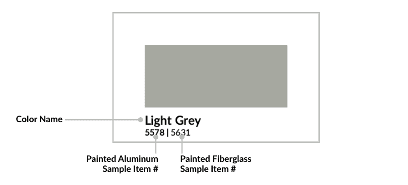Underneath the color swatch and name, you will find the Painted Aluminum Sample Item Number followed by the Painted Fiberglass Sample Item Number. 